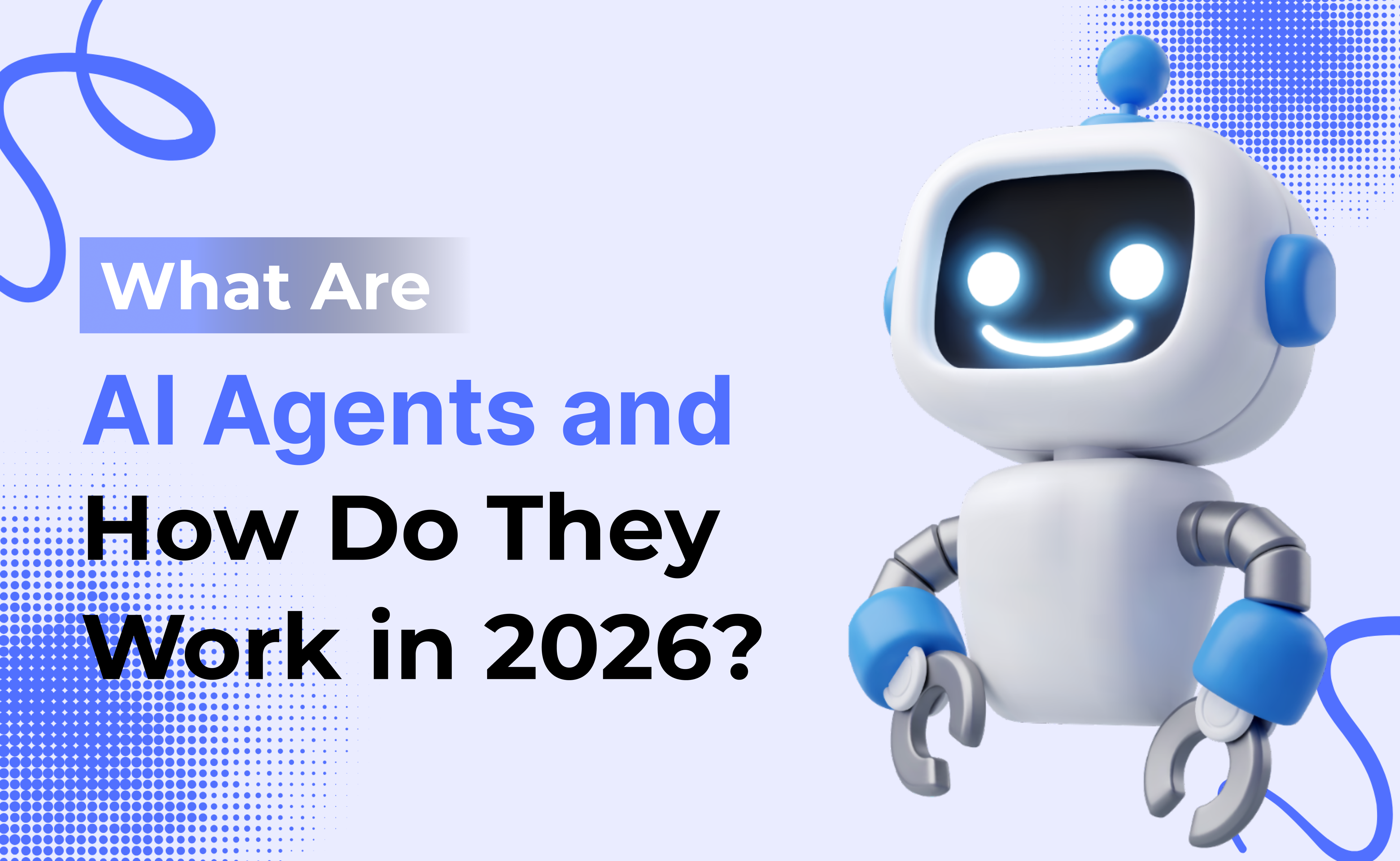AI Agents and How do they work
